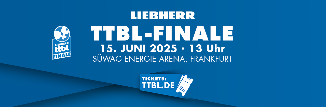 Liebherr TTBL-Finale 2025 | Tickets noch in allen Kategorien verfügbar