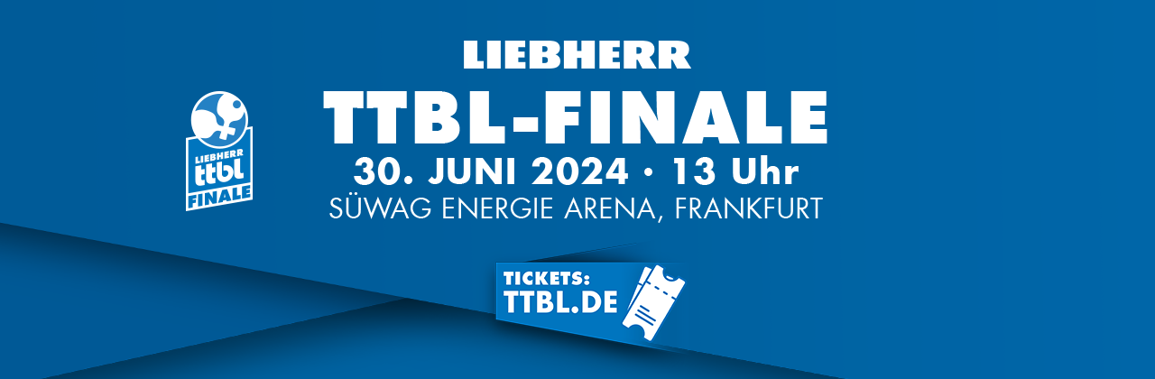 Liebherr TTBL-Finale terminiert | Vorverkauf gestartet