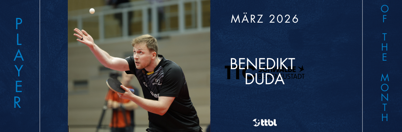 The “TTBL Player of the Month for March”: Benedikt Duda (TTC Schwalbe Bergneustadt)